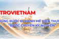 Petrovietnam: Những bước đi mạnh mẽ hiện thực hóa 